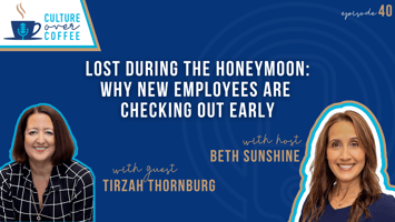 Lost During the Honeymoon: Why New Employees Are Checking Out Early