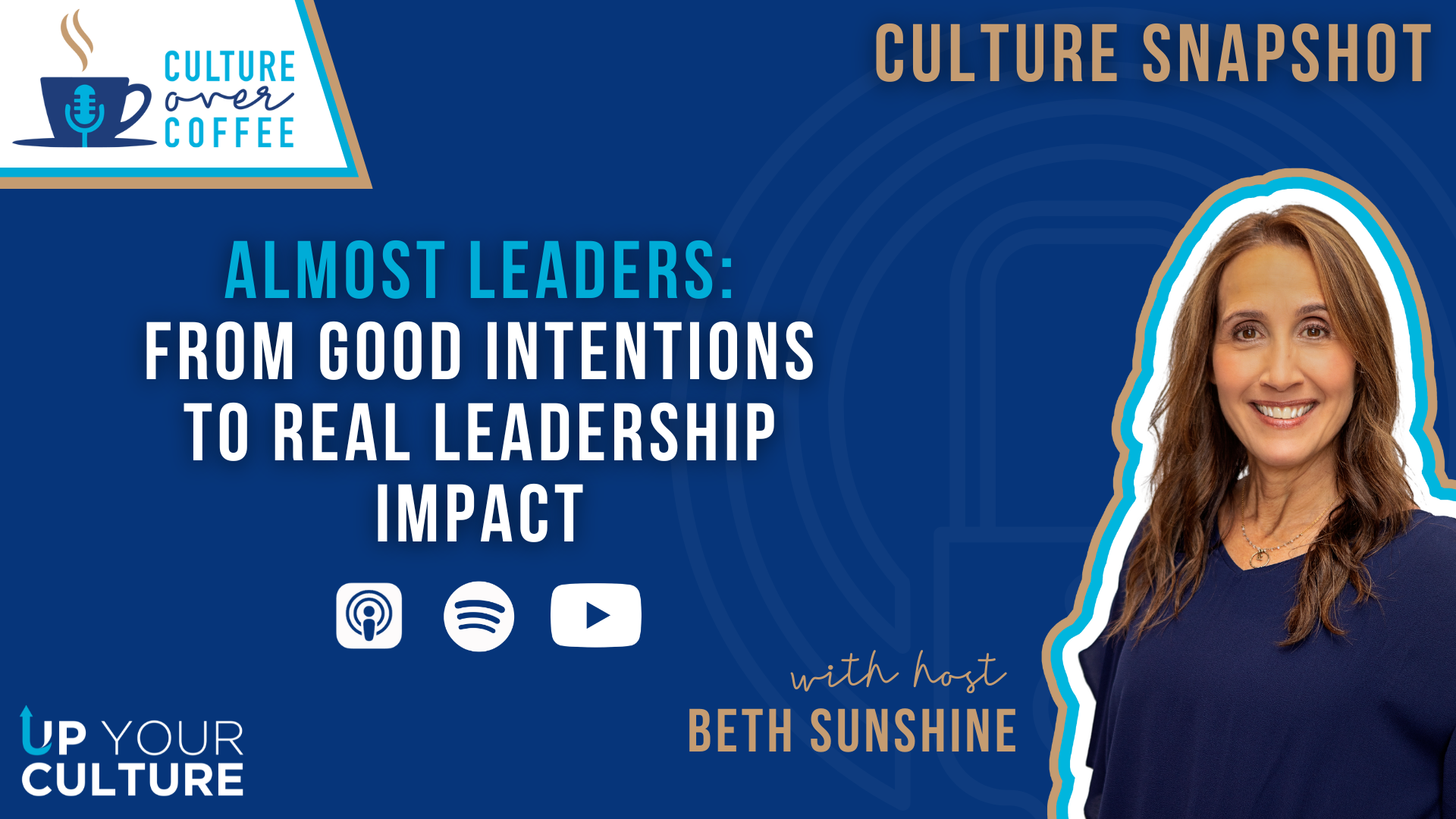 Almost Leaders: From Good Intentions to Real Leadership Impact