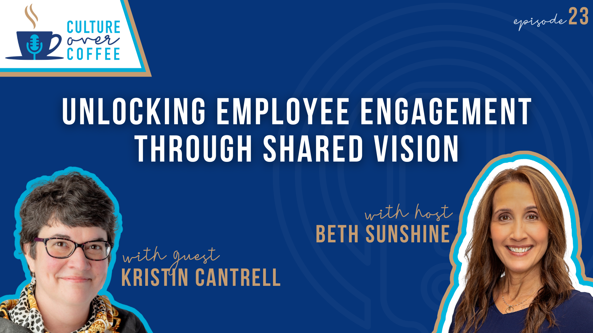 How to Foster a Shared Vision With Your Team With Kristin Cantrell