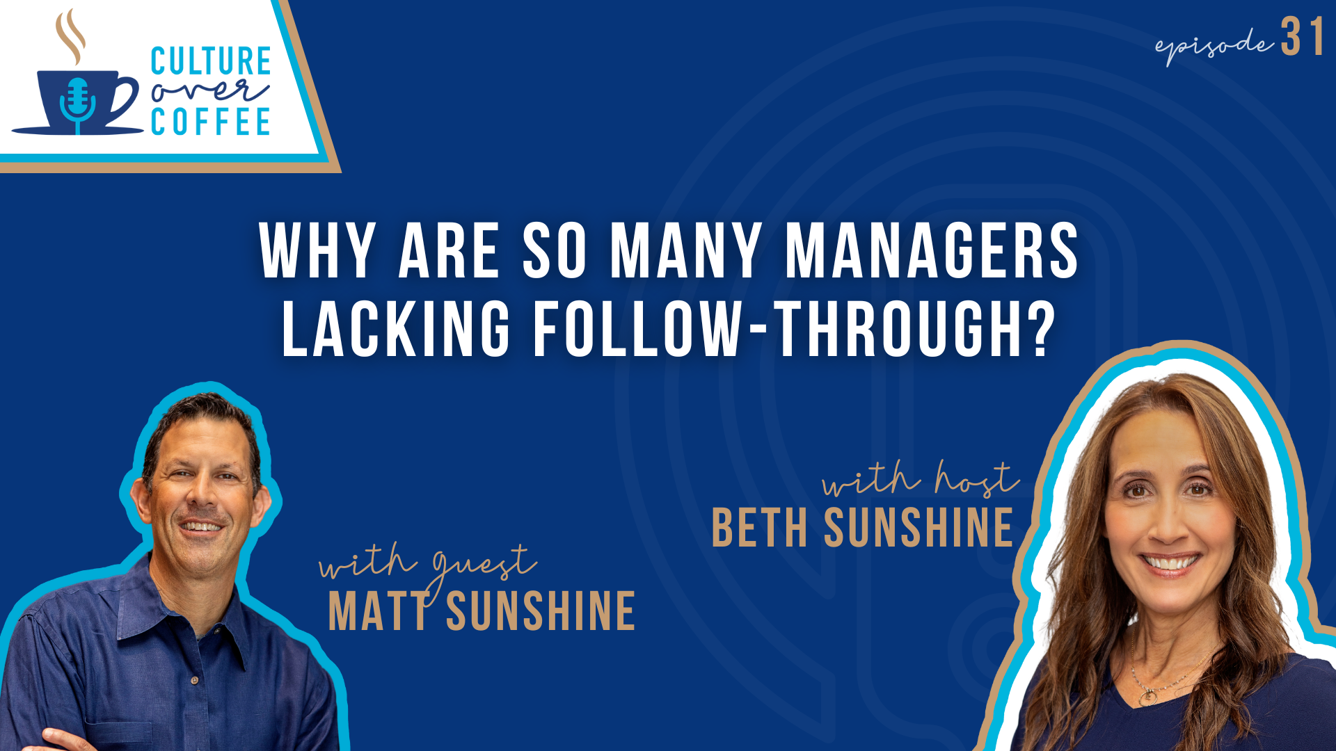 Why Are So Many Managers Lacking Follow-Through? With Matt Sunshine