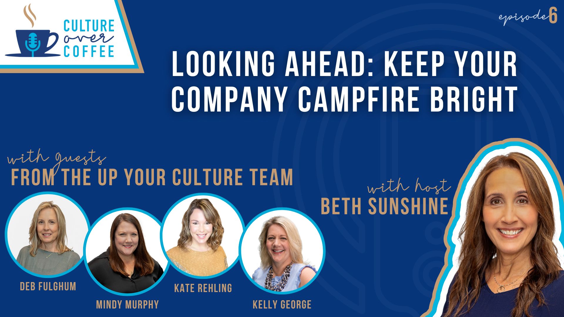 Culture Over Coffee — Looking Ahead: Keep Your Company Campfire Bright 