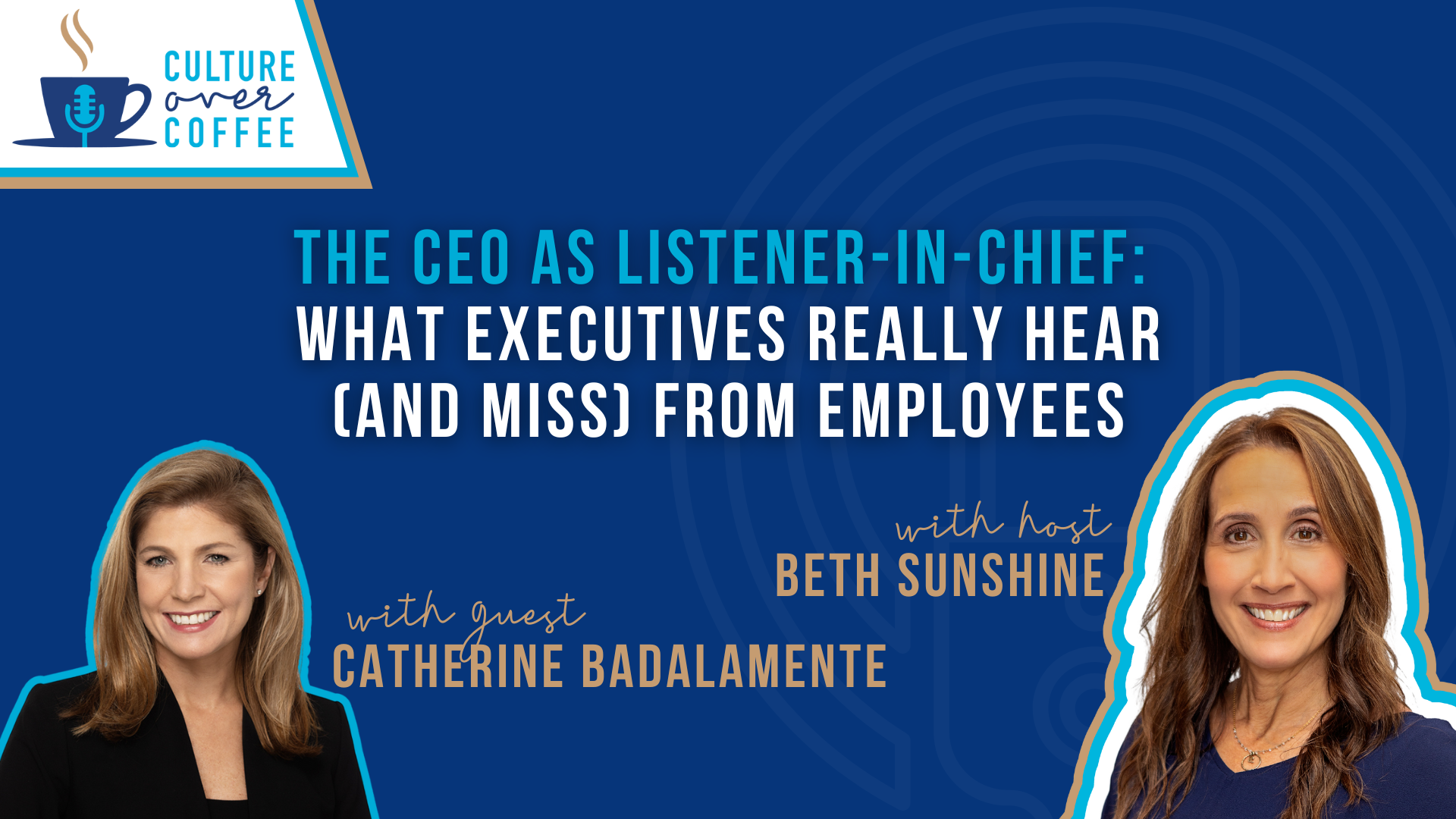 The CEO as Listener-in-Chief: What Executives Really Hear (and Miss) from Employees