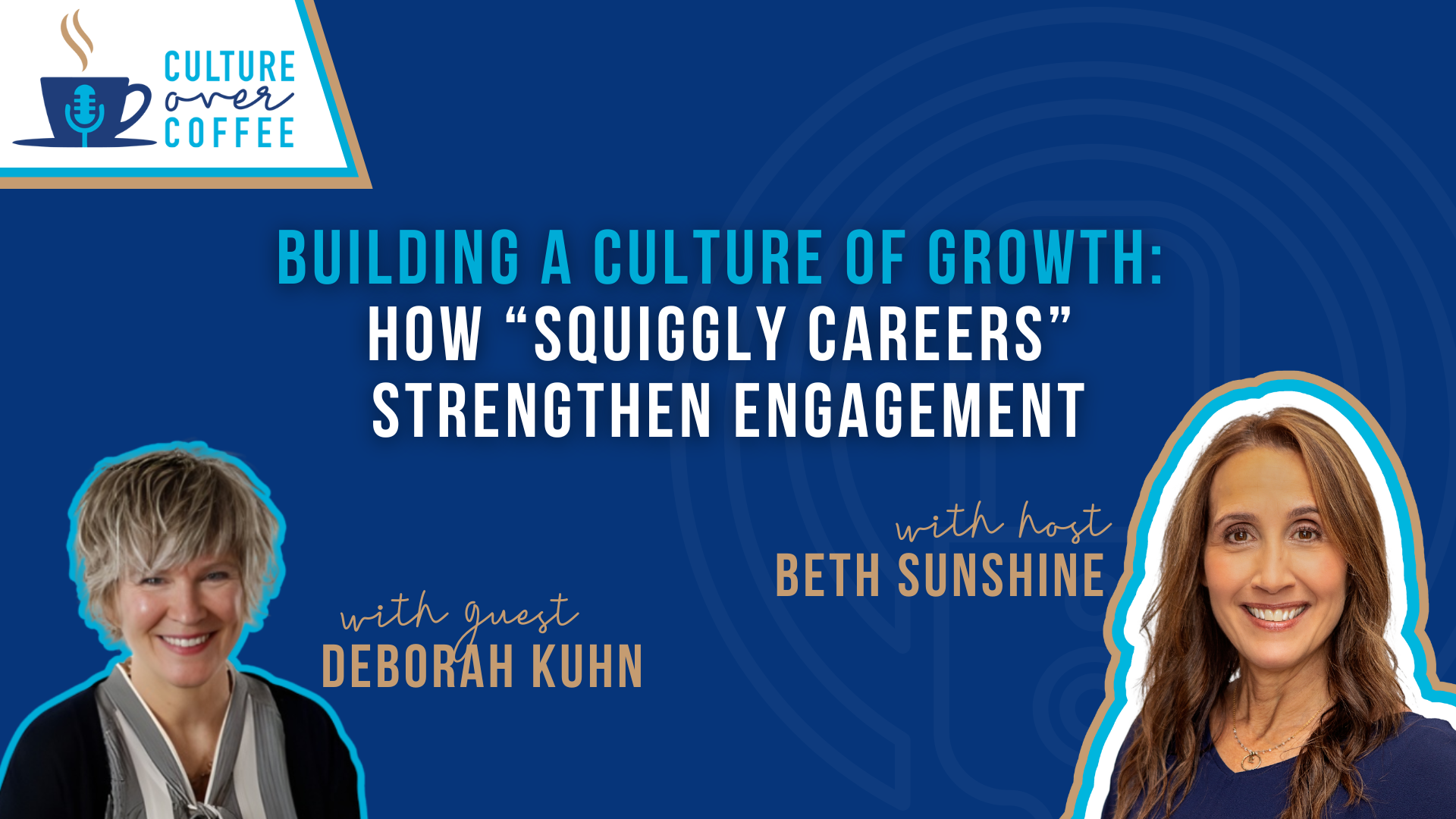 Building a Culture of Growth: How “Squiggly Careers” Strengthen Engagement