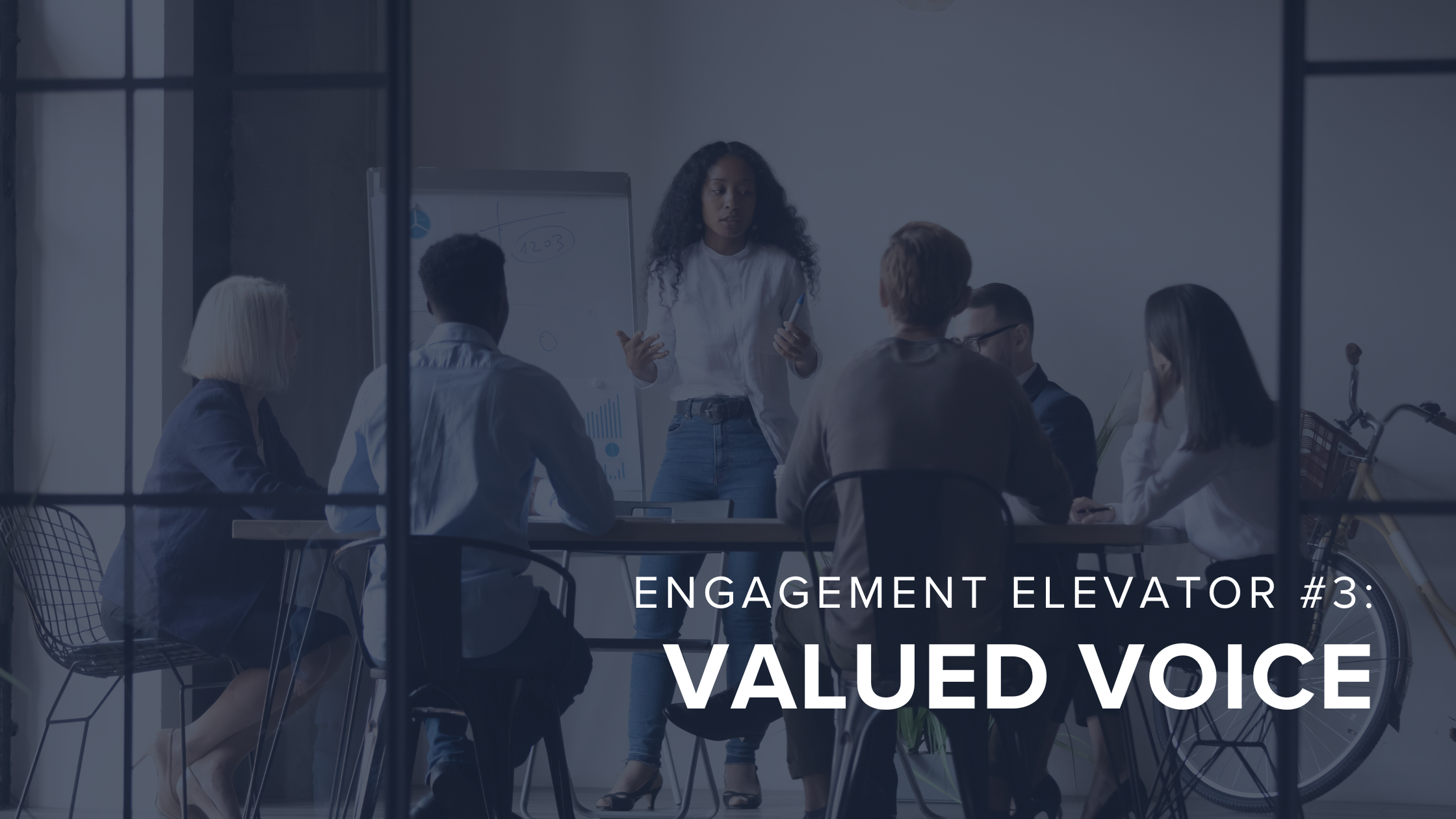Engagement Elevator #3: Valued Voice