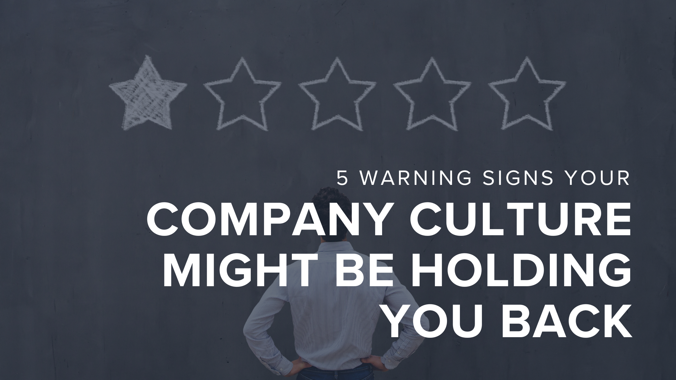 warning signs your company culture might be holding you back