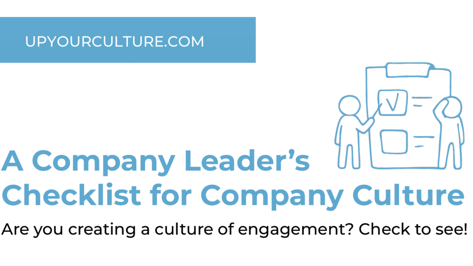 A Company Leader's Checklist for Company Culture
